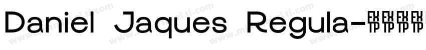 Daniel Jaques Regula字体转换